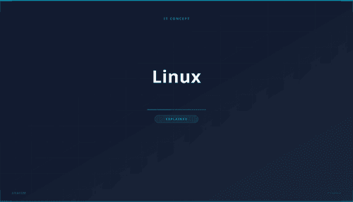What is Linux? Definition, How It Works & Use Cases