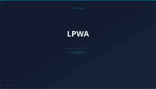 What is LPWA? Definition, How It Works & Use Cases