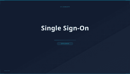 What is Single Sign-On? Definition, How It Works & Use Cases