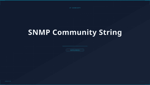 What is SNMP Community String? Definition, How It Works & Use Cases